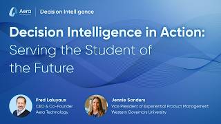 Decision Intelligence in Action: Serving the Student of the Future
