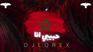 DJLOREX - [ 122 BPM ] - ريمكس مغربي حبيبي انا