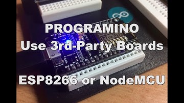 Tutorial: Use ESP8266 or NodeMCU with PROGRAMINO IDE for Arduino