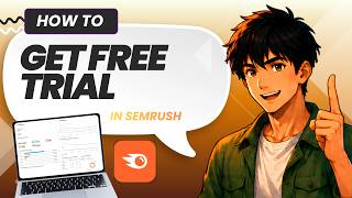 How to Get SEMrush Free Trial (Updated 2026)