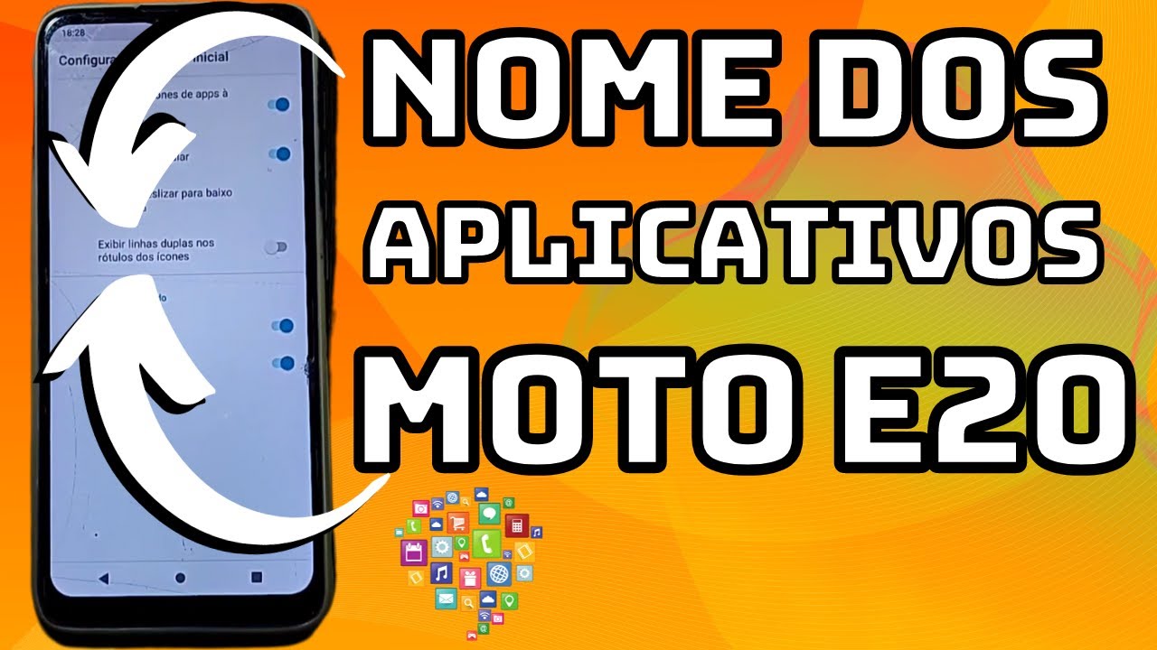 COMO MUDAR O NOME DOS APLICATIVOS DO CELULAR MOTOROLA MOTO E20 - YouTube