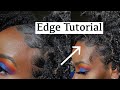 How To Lay Your Edges | Style Factor Edge Booster Pomade | Natural Hair | Edge Tutorial