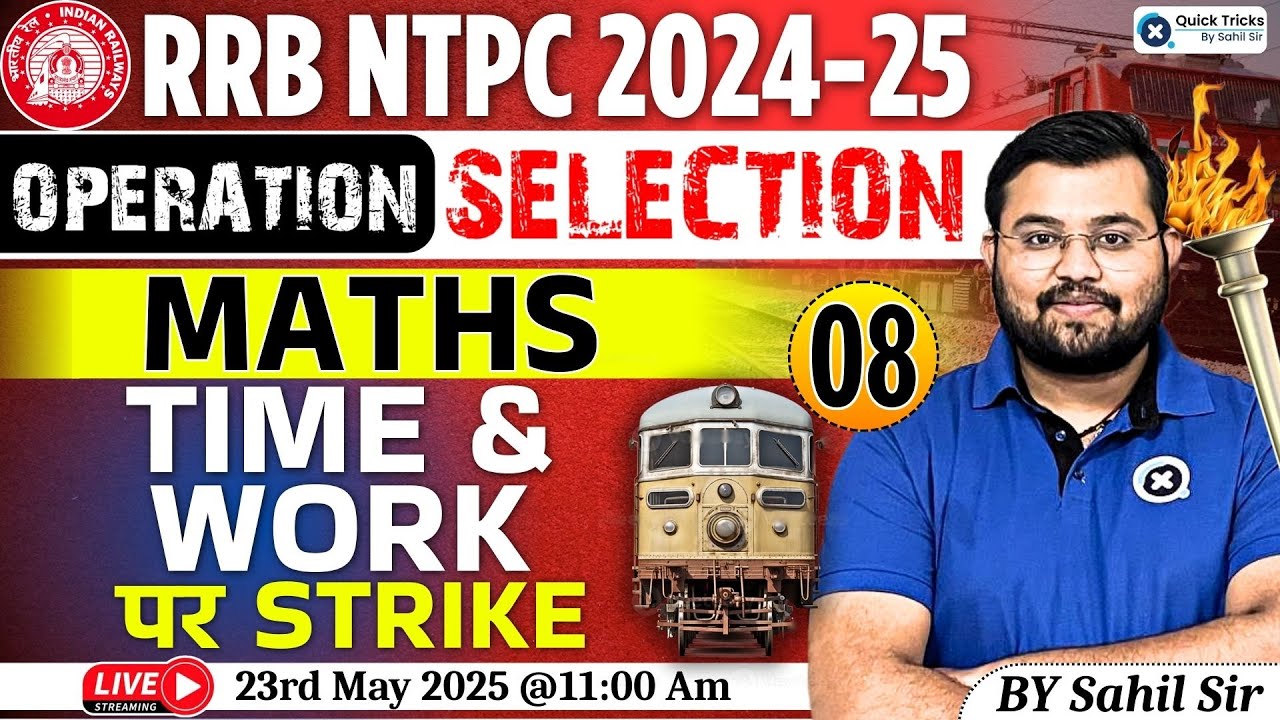 RRB NTPC 2024-25 | Maths - Time and Work | Operation Selection | NTPC ...