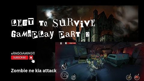 Left to survive gameplay chapter 1 - part 2(Android, iOS) | Best survival games