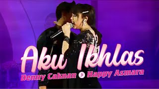Duet Ambyar | Denny Caknan feat Happy Asmara ~ Aku Ikhlas | Lirik