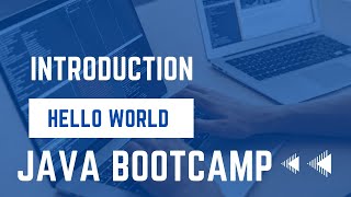 01- Java Programming Bootcamp | Introduction & First Program
