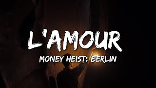 Money Heist: Berlin - L&#39;amour (Carla Bruni) (Lyrics)