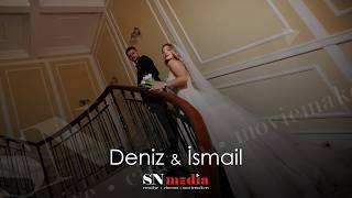 Deniz & İsmail Wedding Film | SNMedia #düğünklibi #dugunfotografcisi