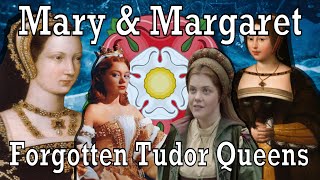 Margaret & Mary Tudor | Screen Queens Margaret & Mary Tudor | Screen Queens