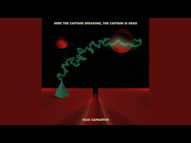 Here the Captain speaking, the Captain is dead - Time Space Relativity