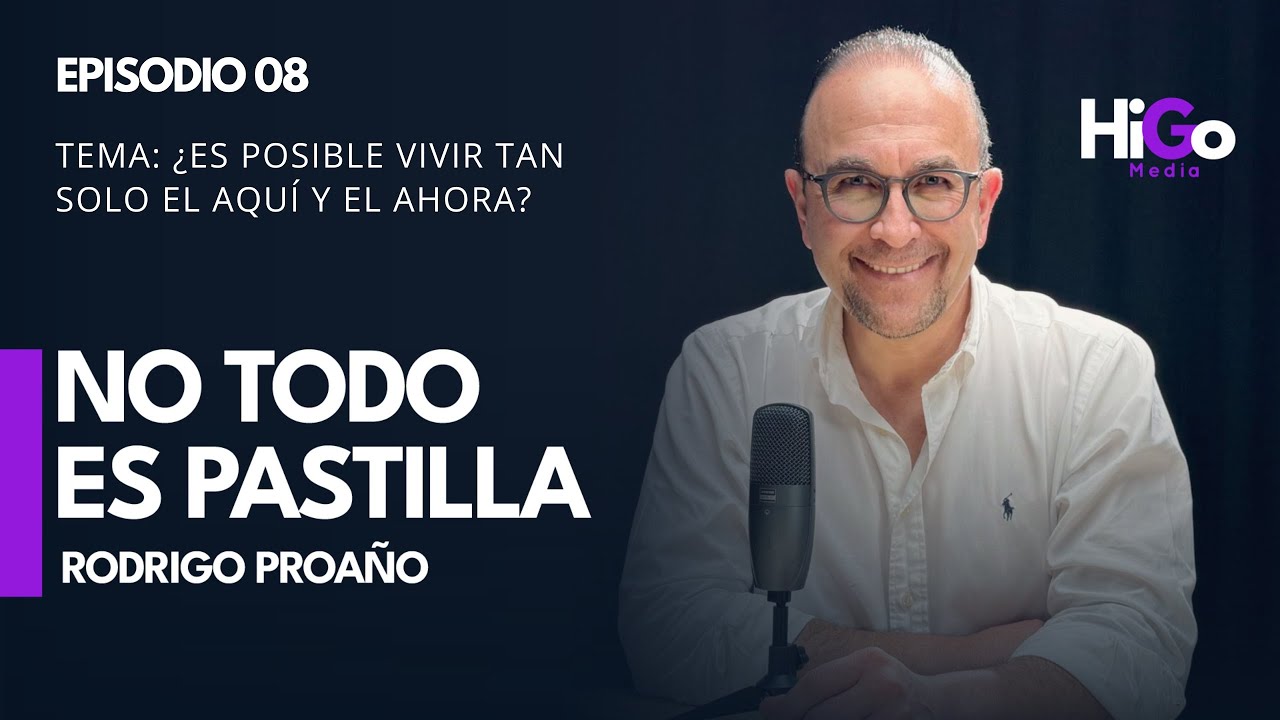 ¿Es posible vivir tan solo el aquí y ahora? - Rodrigo Proaño y Mauricio Batallas, psicólogo clínico