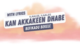 Kan Akkakeen Dhabe Befikadu Bekele