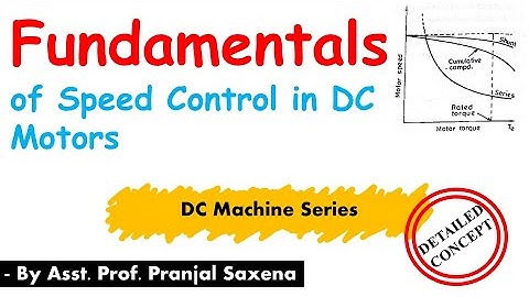 L44: Fundamentals of Speed Control of DC Motors