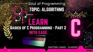 C Basics | Problem Solving Techniques | Algorithms