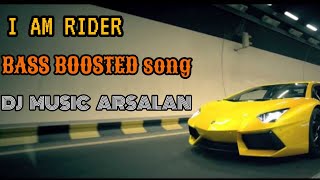 I AM RIDER BASS BOOSTED song Dj remix song ( dj music Arsalan )