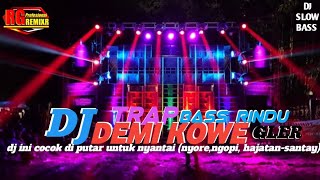 dj demi kowe trap bass seperti (jalpa discjokey) 🎧