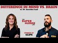 NEUROSCIENTIST Explains Difference Between The MIND & BRAIN w/ Dr.  Caroline Leaf