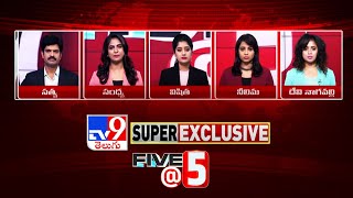 Five @ 5 | Super Exclusive News | 18-05-2024 - TV9