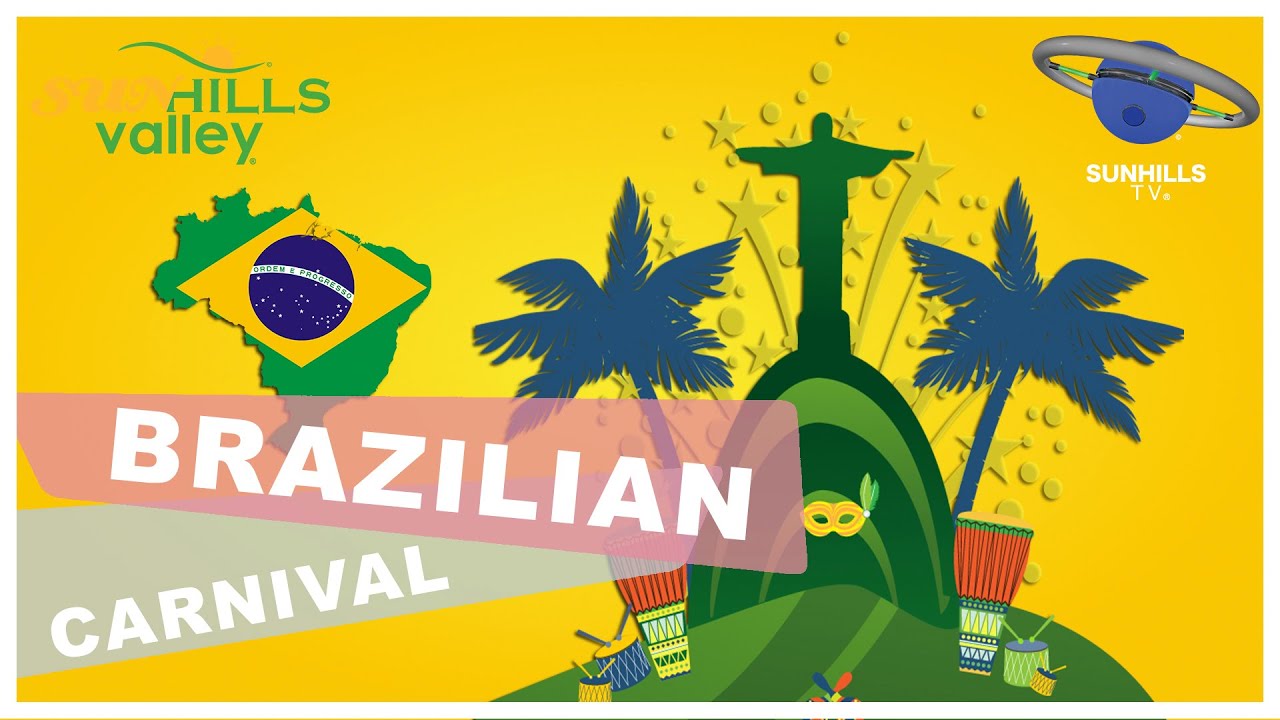 Sunhills Valley - Around The World: Brazilian Carnival - YouTube