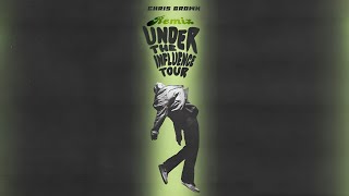 Chris Brown - Under the Influence TOUR REMIX prod. muezly