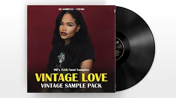 VINTAGE SAMPLE PACK "VINTAGE LOVE" | SOUL SAMPLES, 90S RNB, NO DRUMS