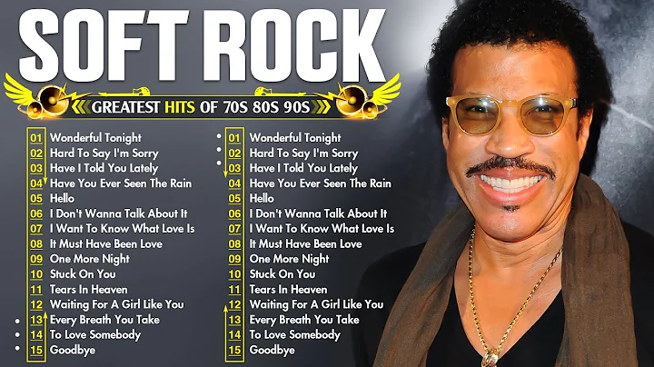 Lionel Richie, Phil Collins, Elton John, Eric Clapton, Rod Stewart - Soft Rock Ballads 70s 80s 90s