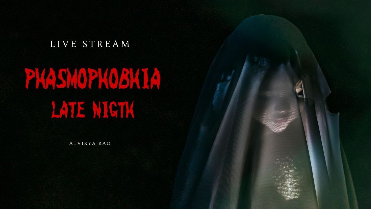 ADHI RATT KO BHOT PAKDE PHSMOPHOBIA LIVE 🔴