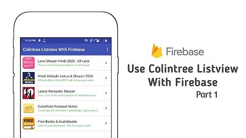 How to use colintree listview with firebase in kodular thunkable etc