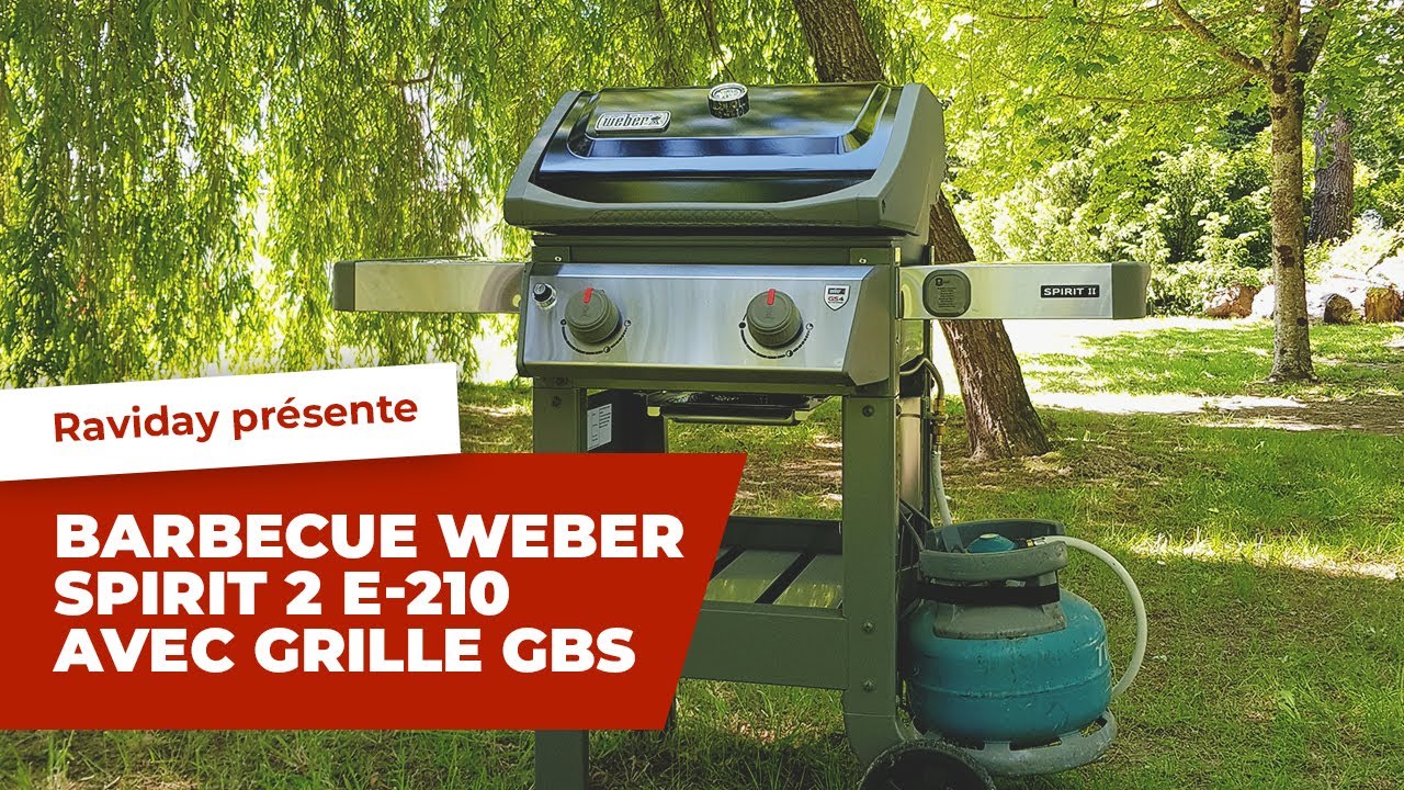 Weber Spirit 2 E-210 avec grille GBS présenté par Raviday Barbecue - YouTube