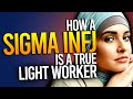 How A Sigma INFJ Is A True Light Worker
