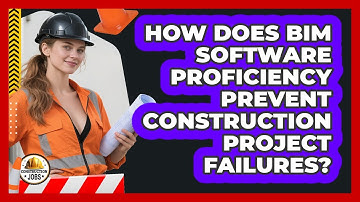 How Does BIM Software Proficiency Prevent Construction Project Failures? - Construction Jobs