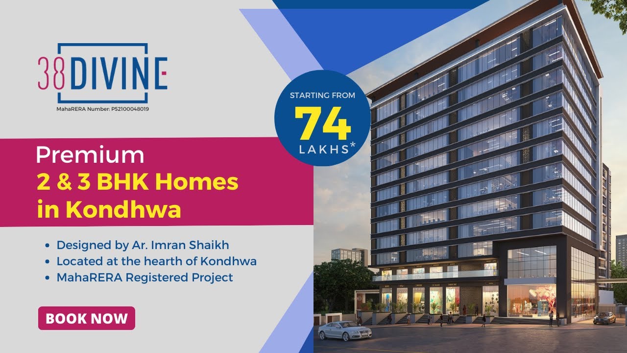 38 Divine 2 & 3 BHK Premium Homes in Kondhwa, Pune. 74 Lakhs* Onwards