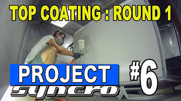 Project Syncro: Episode #6 - Top Coating Round 1