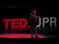 "Are you sure about that? Think again." | Roberto Guzmán | TEDxUPR