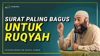 Surat Paling Bagus Untuk Ruqyah - dr. Zaidul Akbar 