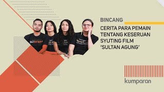 Download lagu Bincang Cerita Para Pemain Tentang Keseruan Syuting Film Sultan Agung Bincang Cerita Para Pemain Tentang Keseruan Syuting Film Sultan Agung