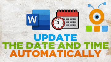 How to Update The Date and Time Automatically in a Microsoft Word Document