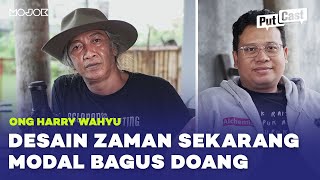 ONG HARRY WAHYU, ART DIRECTOR DAUN DI ATAS BANTAL DAN HABIBIE AINUN #PutCast