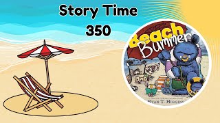 Story Time 350: Beach Bummer