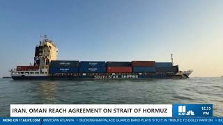 Iran, Oman reach agreement on Strait of Hormuz control