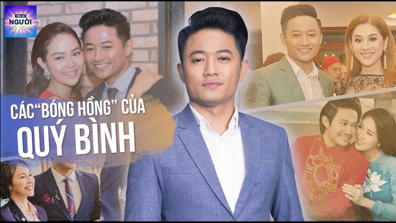 Tiểu sử QUÝ BÌNH - 4 bóng hồng người sâu đậm nhưng  không thành, người là nữ hoàng chuyển giới