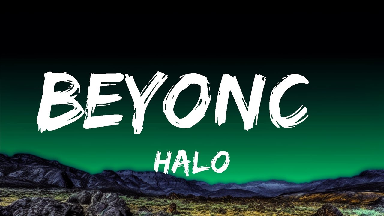 1 Hour | Halo - Beyoncé (Lyrics) | Loop Lyrics Energy - YouTube