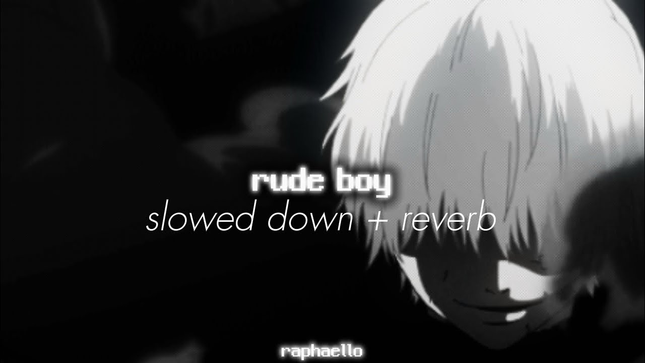 rude boy - rihanna (slowed down + reverb) rude boy - rihanna (slowed down + reverb)