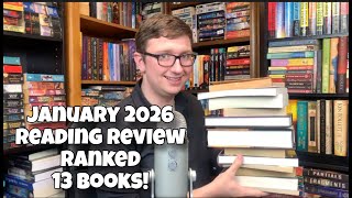 January 2026 Reading Review Ranked 13 Books!