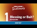 Blessing or Bait? – Mike Mazzalongo | BibleTalk.tv