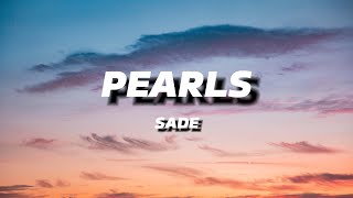 SADE  PEARLS  | LYRICS