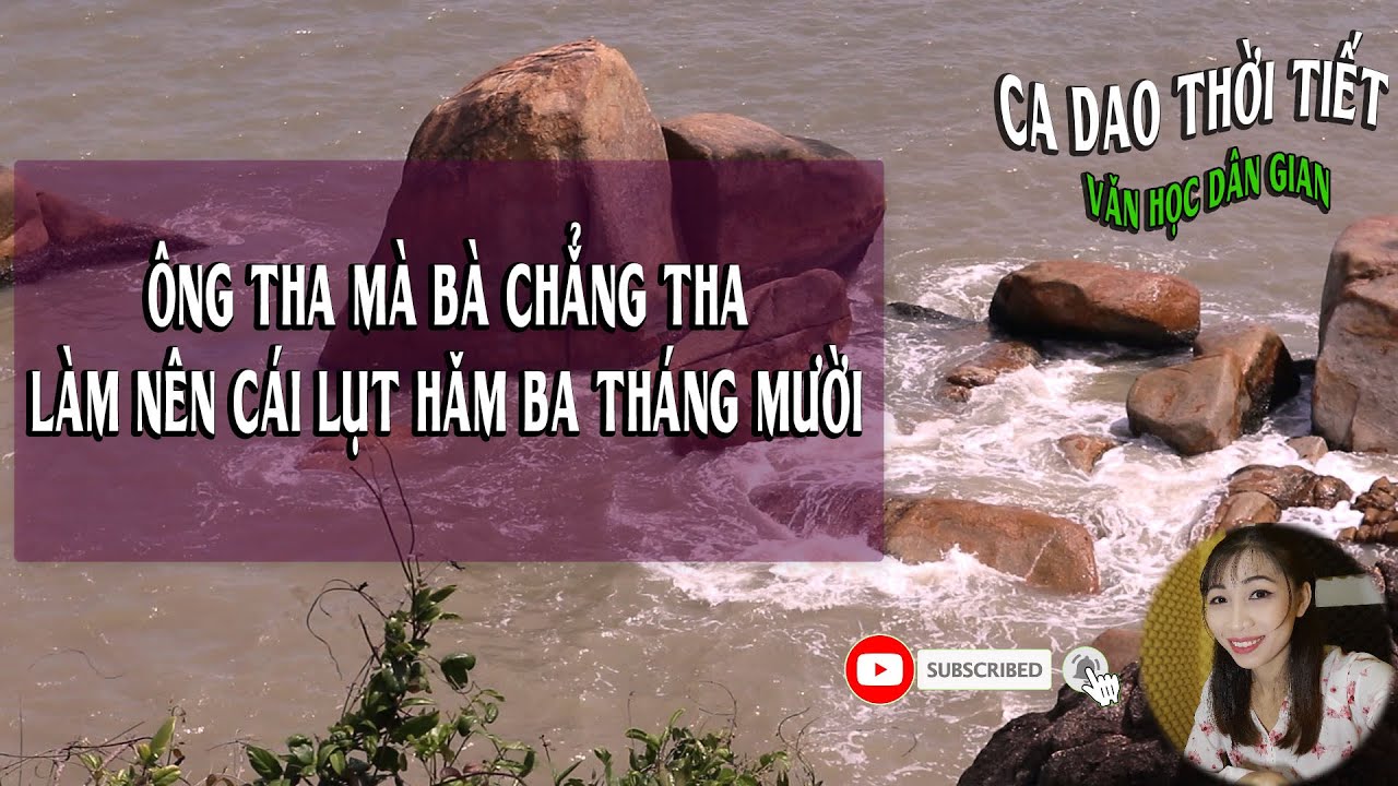 125 câu CA DAO TỤC NGỮ về THỜI TIẾT || Nghe Ca Dao Thư... - youtube