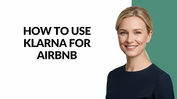 HOW TO USE KLARNA FOR AIRBNB - Julia