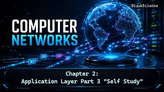 Computer Networks ( Chapter 2 : Application Layer Part 3 Self Study )