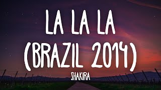 Shakira - La La La (Lyrics) World Cup 2014 screenshot 2